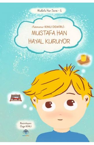 Mustafa Han Hayal Kuruyor