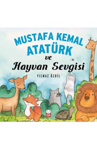 Mustafa Kemal Atatürk ve Hayvan Sevgisi