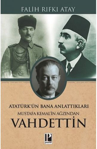 Mustafa Kemal’in Ağzından Vahdettin