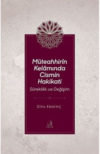 Müteahhirin Kelamında Cismin Hakikati