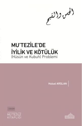 Mutezile’de İyilik ve Kötülük (Hüsün ve Kubuh) Problemi