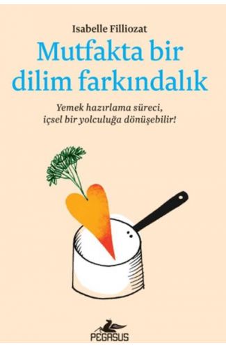 Mutfakta Bir Dilim Farkındalık