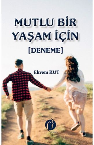 Mutlu Bir Yaşam İçin