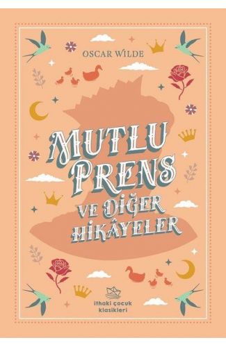Mutlu Prens ve Diğer Hikayeler