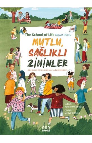 Mutlu, Sağlıklı Zihinler: Çocuklar İçin Duygusal Sağlık Rehberi