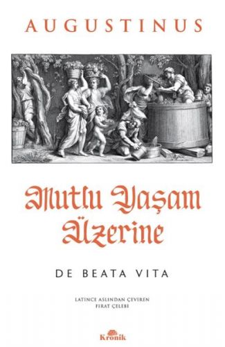 Mutlu Yaşam Üzerine