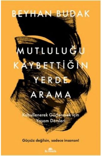 Mutluluğu Kaybettiğin Yerde Arama