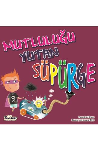 Mutluluğu Yutan Süpürge