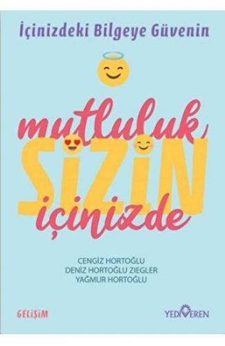 Mutluluk Sizin İçinizde
