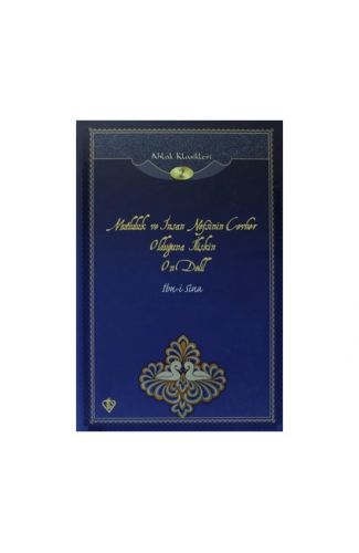 Mutluluk ve İnsan Nefsinin Cevher Olduğuna İlişkin On Delil / Ahlak Klasikleri 2