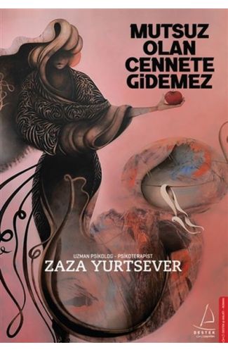 Mutsuz Olan Cennete Gidemez