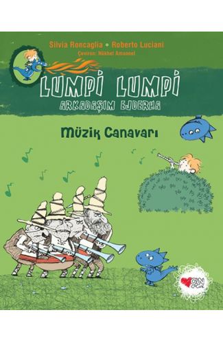 Müzik Canavarı - Lumpi Lumpi Arkadaşım Ejderha 7