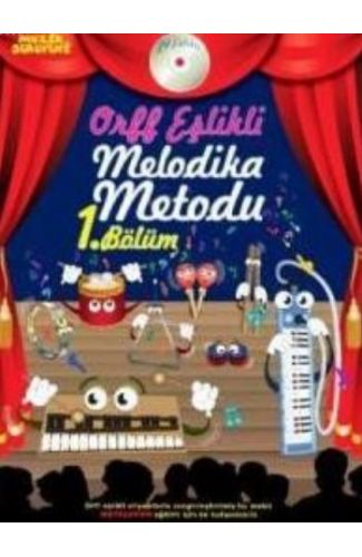 Müzik Serüveni Orff Eşlikli Melodika Metodu 1. Bölüm (Cdli)