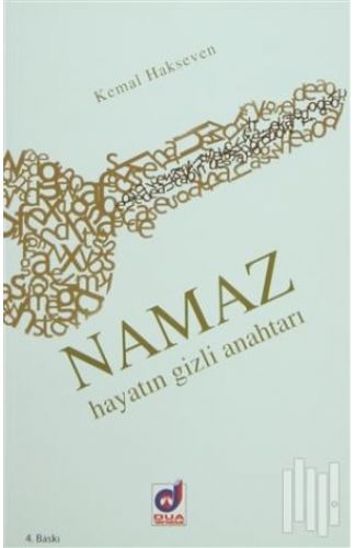 Namaz  Hayatın Gizli Anahtarı
