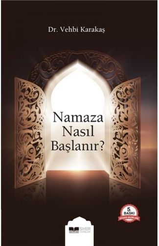 Namaza Nasıl Başlanır?