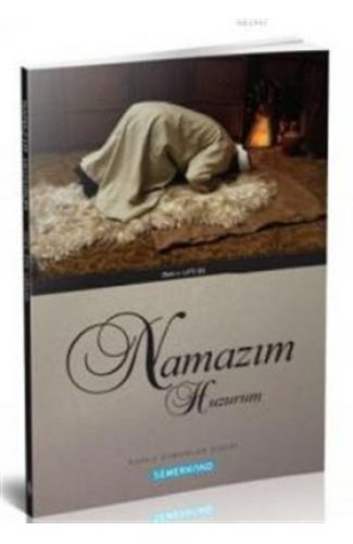 Namazım Huzurum