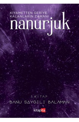 Nanurjuk 3 - Kıyametten Geriye Kalanların Zamanı