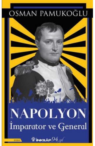 Napolyon - İmparator ve General