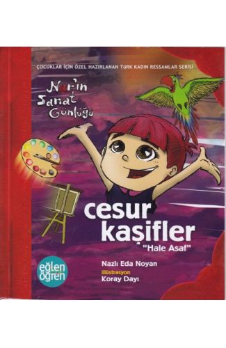 Narın Sanat Günlüğü 2 - Cesur Kaşifler (Hale Asaf)