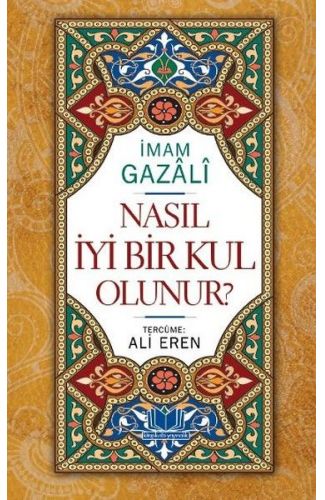 Nasıl İyi Bir Kul Olunur