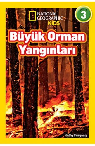 National Geographic Kids - Büyük Orman Yangınları - Seviye 3