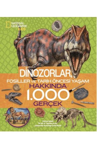 National Geographic Kids - Dinozorlar Hakkında 1000 Gerçek