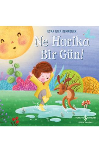 Ne Harika Bir Gün!