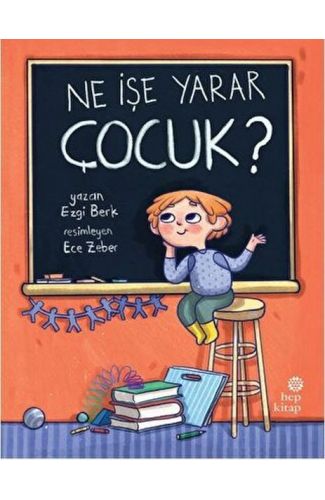 Ne İşe Yarar Çocuk?