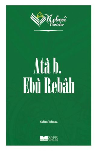 Nebevi Varisler 15 Ata b. Ebu Rebah