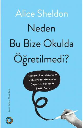 Neden Bu Bize Okulda Öğretilmedi?