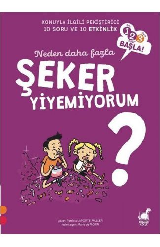Neden Daha Fazla Şeker Yiyemiyorum? - 1 2 3 Başla Serisi