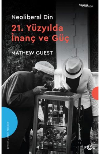 Neoliberal Din  –21. Yüzyılda İnanç ve Güç–