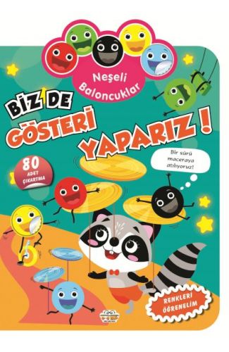 Neşeli Baloncuklar Biz De Gösteri Yaparız!