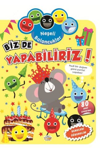 Neşeli Baloncuklar Biz De Yapabiliriz!
