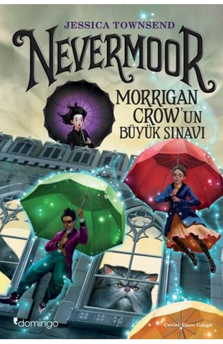 Nevermoor - Morrigan Crow’un Büyük Sınavı