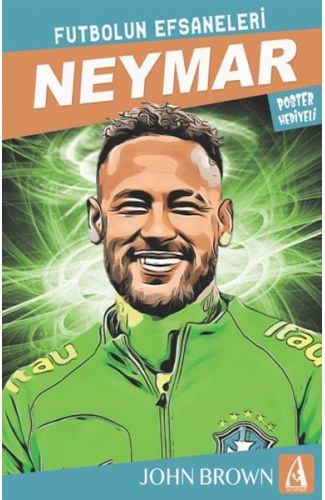 Neymar Futbolun Efsaneleri