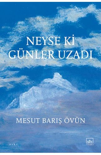 Neyse ki Günler Uzadı