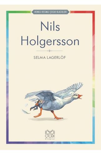 Nils Holgersson - Renkli Resimli Çocuk Klasikleri