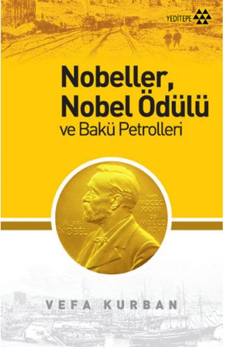 Nobeller, Nobel Ödülü ve Bakü Petrolleri
