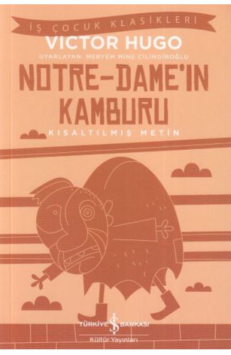 Notre - Dame'in Kamburu - İş Çocuk Klasikleri