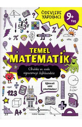 Ödevlere Yardımcı -Temel Matematik 9+Yaş