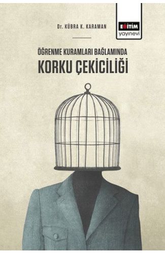 Öğrenme Kuramları Bağlamında Korku Çekiciliği