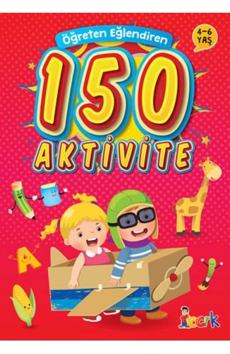 Öğreten Eğlendiren 150 Aktivite