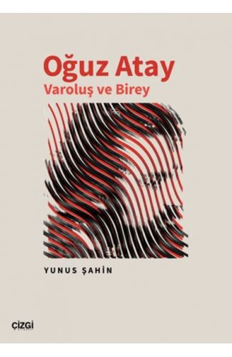 Oğuz Atay Varoluş ve Birey
