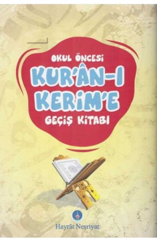 Okul Öncesi Kuran-ı Kerim'e Geçiş Kitabı