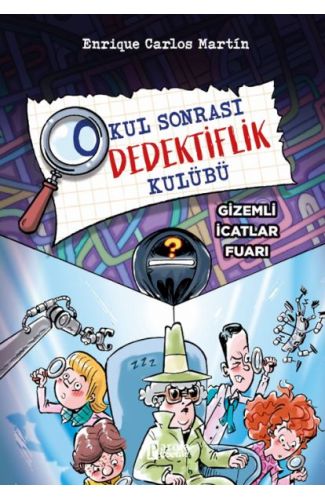 Okul Sonrası Dedektiflik Kulübü – Gizemli İcatlar Fuarı