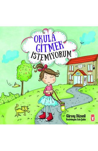 Okula Gitmek İstemiyorum