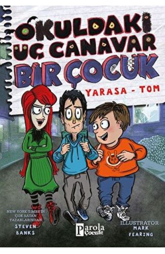 Okuldaki Üç Canavar Bir Çocuk: Yarasa – Tom