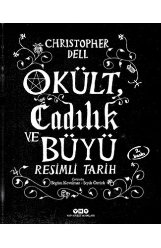Okült Cadılık ve Büyü Resimli Tarih