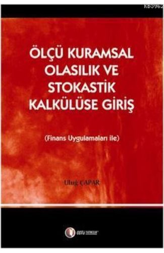Ölçü Kuramsal Olasılık ve Stokastik Kalkülüse Giriş